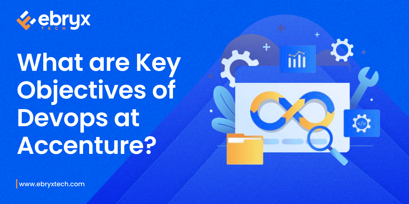 what-are-key-objectives-of-devops-at-accenture?