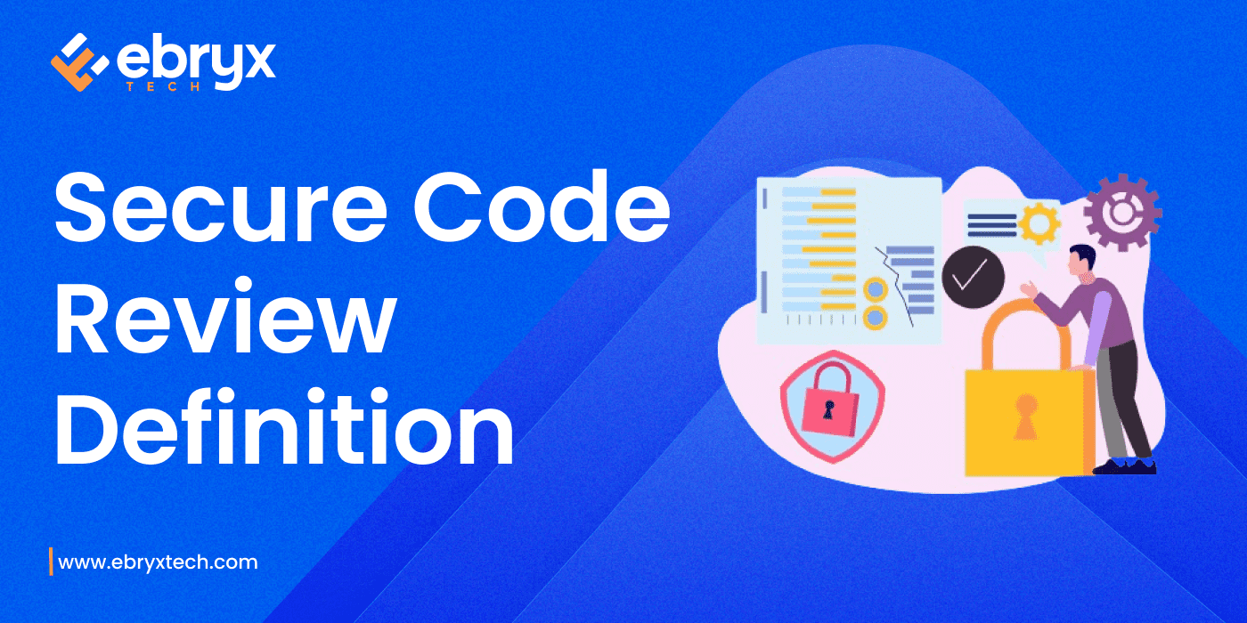 Secure Code Review Definition