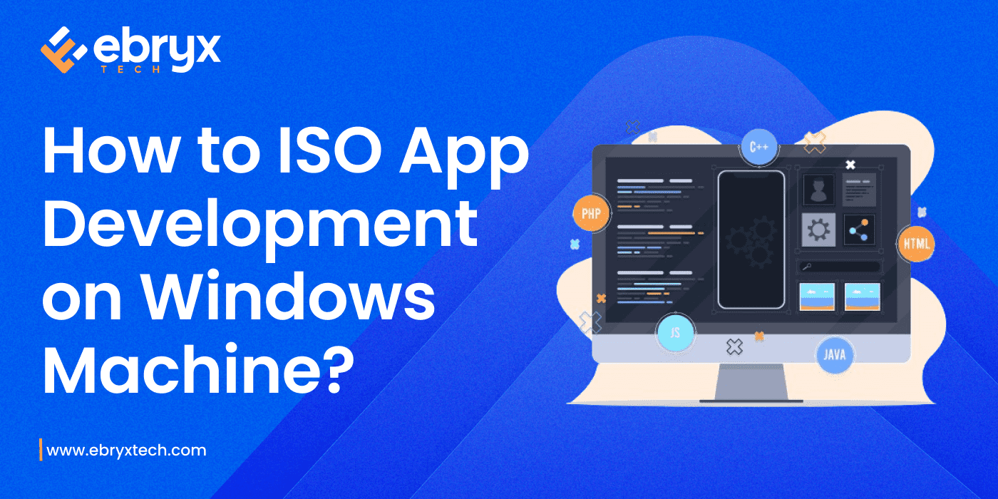 How to ISO App Development on Windows Machine?