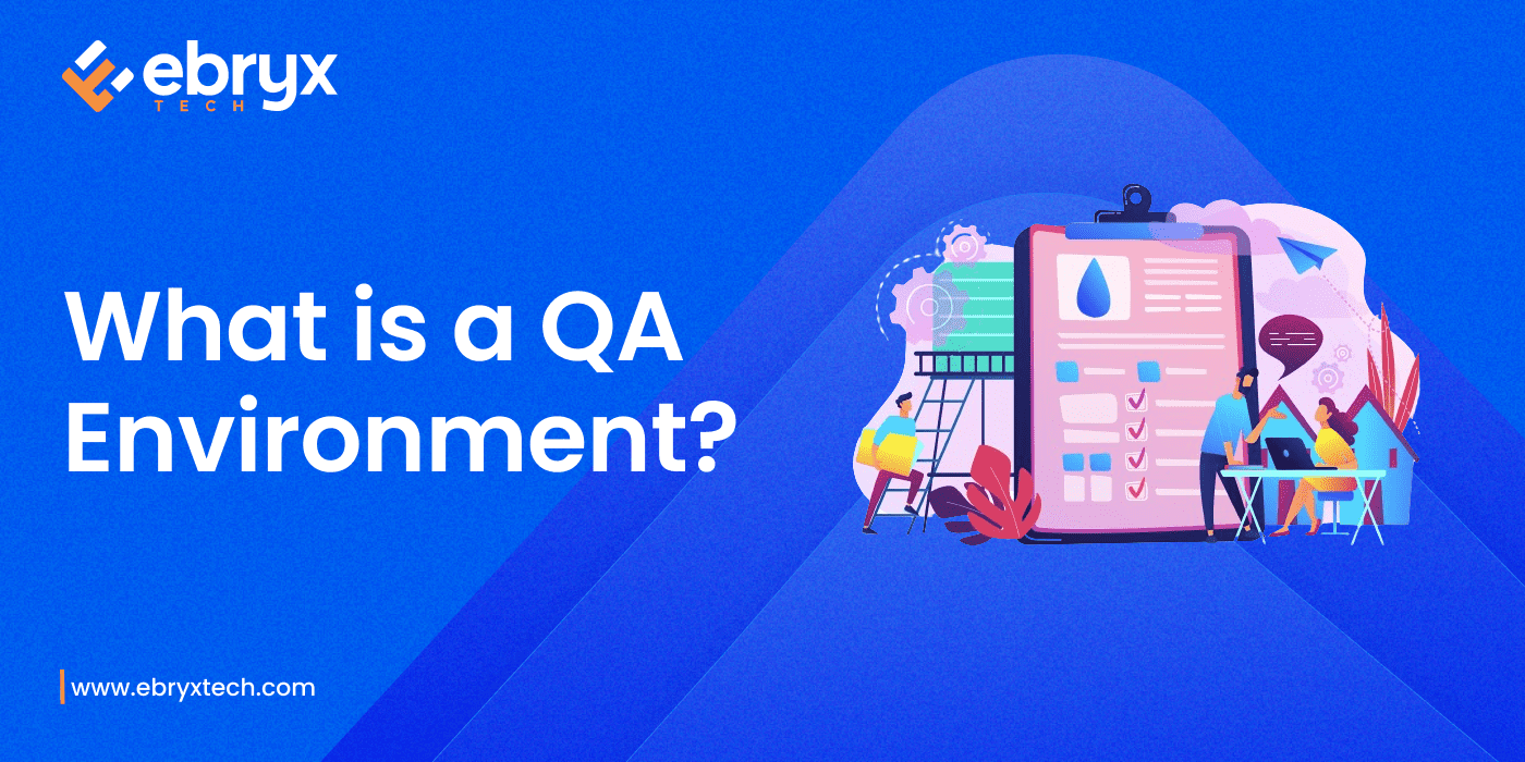 What is a QA Environment